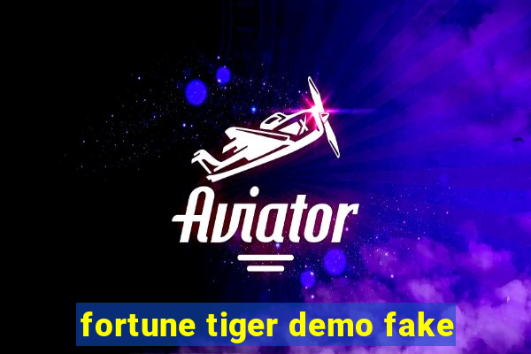 fortune tiger demo fake